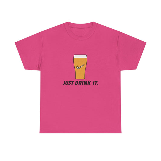 Just Drink It